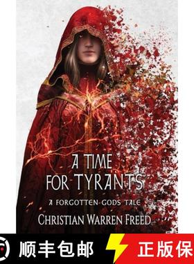 【3-4周达】A Time For Tyrants: A Forgotten Gods Tale #6 [9781957326368]