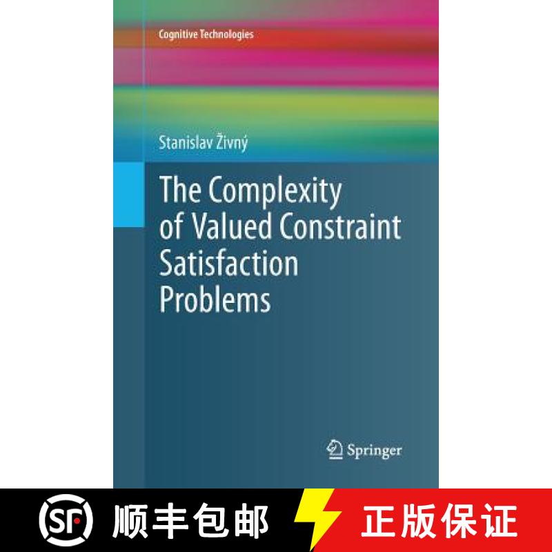 【4周达】The Complexity of Valued Constraint Satisfaction Problems [9783642434563]