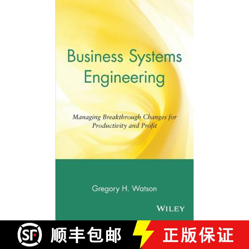 【3-4周达】Business Systems Engineering: Managing Breakthrough Changes For Productivity And Profit [W... [9780471018841]