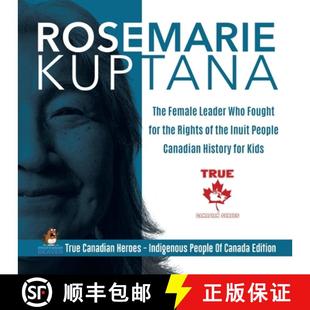 Who Fought for Kuptana Female 9780228235309 People Cana... Rosemarie The Leader Rights the Inuit 4周达