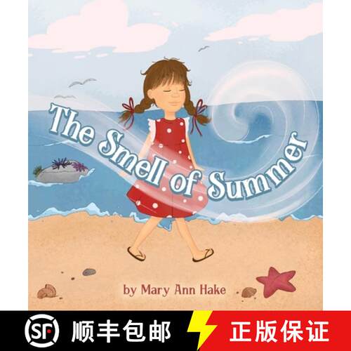 【3-4周达】精装 The Smell of Summer: A blind girl experiences the season through her nose. [9798988042822]