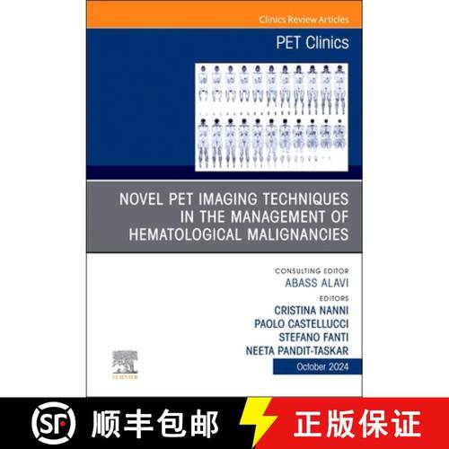 【3-4周达】Novel Pet Imaging Techniques in the Management of Hematologic Malignancies, an Issue of Pe... [9780443246340]