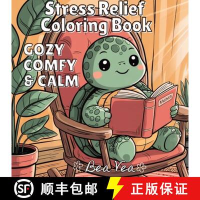 【3-4周达】Cozy, Comfy & Calm Stress Relief Coloring Book:  Cute & Whimsical Animal Characters for Re... [9783384620606]