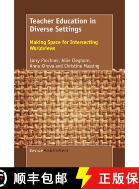 预订 Teacher Education in Diverse Settings: Making Space for Intersecting Worldviews [9789463006927]