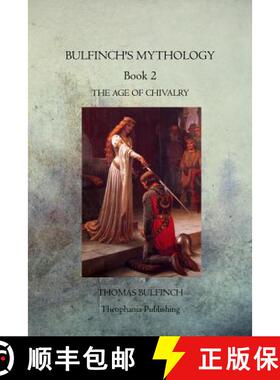【3-4周达】Bulfinch's Mythology Book 2: The Age of Chivalry [9781770833739]