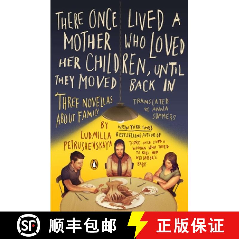【3-4周达】There Once Lived a Mother Who Loved Her Children, Until They Moved Back In: Three Novellas... [9780143121664]