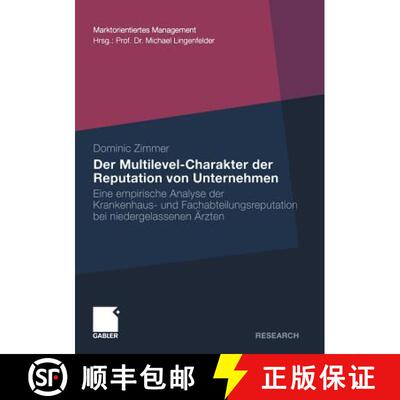 【3-4周达】Der Multilevel-Charakter Der Reputation Von Unternehmen: Eine Empirische Analyse Der Krank... [9783834921468]