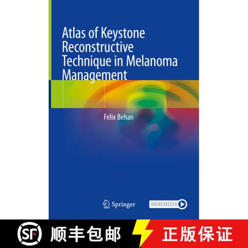 【3-4周达】精装 Atlas of Keystone Reconstructive Technique in the Management of Melanoma [9783031398674]