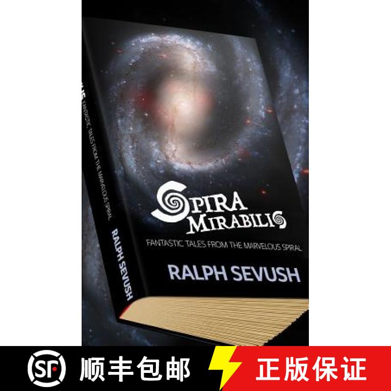 【4周达】Spira Mirabilis: Fantastic Tales from the Marvelous Spiral [9780692738511]
