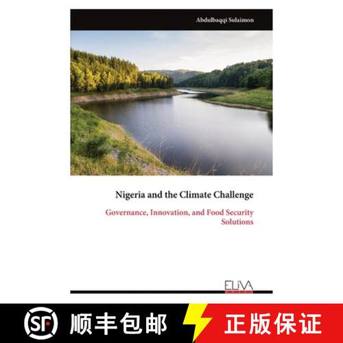 【3-4周达】Nigeria and the Climate Challenge: Governance, Innovation, and Food Security Solutions [9789999333696]