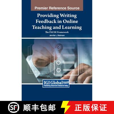 【3-4周达】Providing Writing Feedback in Online Teaching and Learning: The PAUSE Framework [9781668477113]