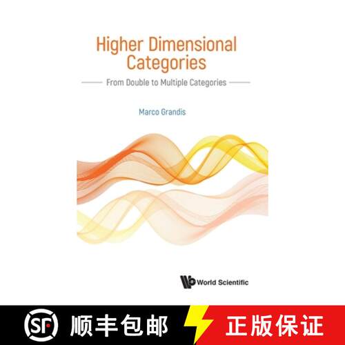 预订 精装 HIGHER DIMENSIONAL CATEGORIES: FROM DOUBLE TO MULTIPLE CATEGORIES [9789811205101]