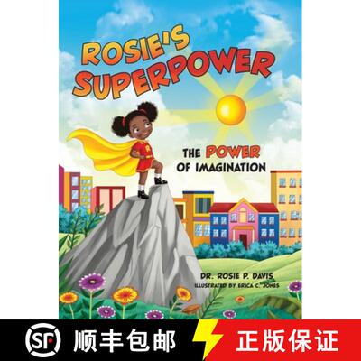 【3-4周达】精装 Rosie's Superpower: The Power of Imagination [9798992059519]