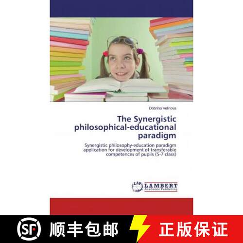 预订 The Synergistic philosophical-educational paradigm [9786200478986]
