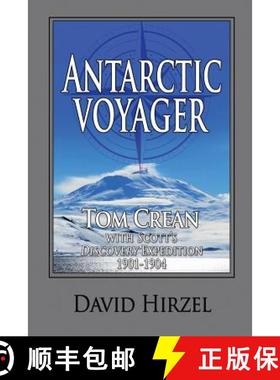 【3-4周达】Antarctic Voyager: Tom Crean: with Scott's 'Discovery' Expedition 1901-1904 [9781945312021]