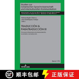 【3-4周达】精装 Traducción & Paratraducción III: Procesos inherentes a la interpretación, la revis... [9783631867792]