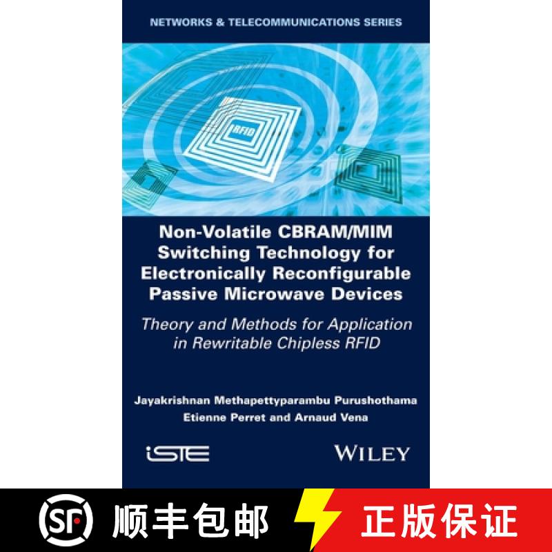 【3-4周达】Non-Volatile CBRAM/MIM Switching Technology for El ectronically Reconfigurable Passive Mic... [9781786308139]