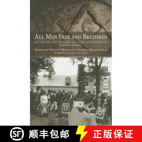 【3-4周达】精装 All Men Free and Brethren – Essays on the History of African American Freemasonry [9780801450303]