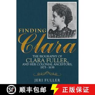 Ancestors 4周达 The Clara Colonial 1875 Her Finding and Fuller 9781665718264 1638 Biography