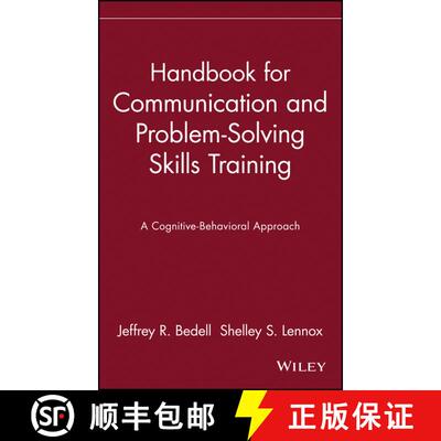 【3-4周达】精装 Handbook For Communication And Problem-Solving Skills Training: A Cognitive-Behaviora... [9780471082507]