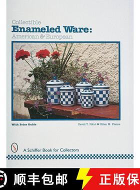 【3-4周达】Collectible Enameled Ware: American & European: American & European [9780764304569]