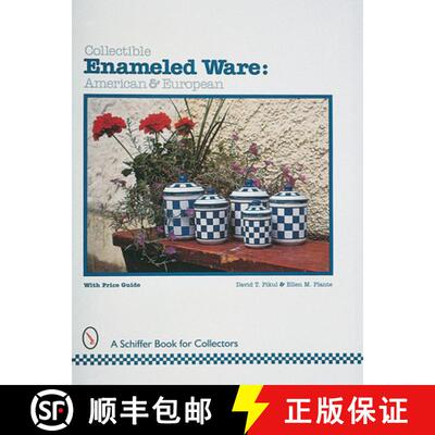 【3-4周达】Collectible Enameled Ware: American & European: American & European [9780764304569]