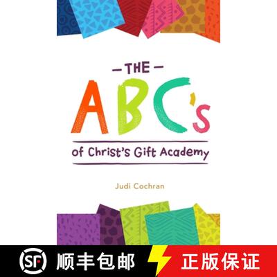 【3-4周达】The ABC's of Christ's Gift Academy: A book about the students at Christ's Gift Academy in ... [9781716124280]