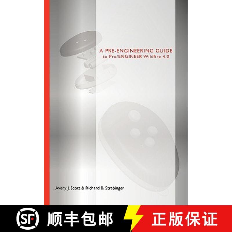 【2-3周达】A Pre-Engineering Guide to Pro/Engineer Wildfire 4.0 [9780978879396]