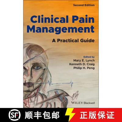 【3-4周达】Clinical Pain Management: A Practical Guide Second Edition: A Practical Guide (2nd Edition) [9781119701156]