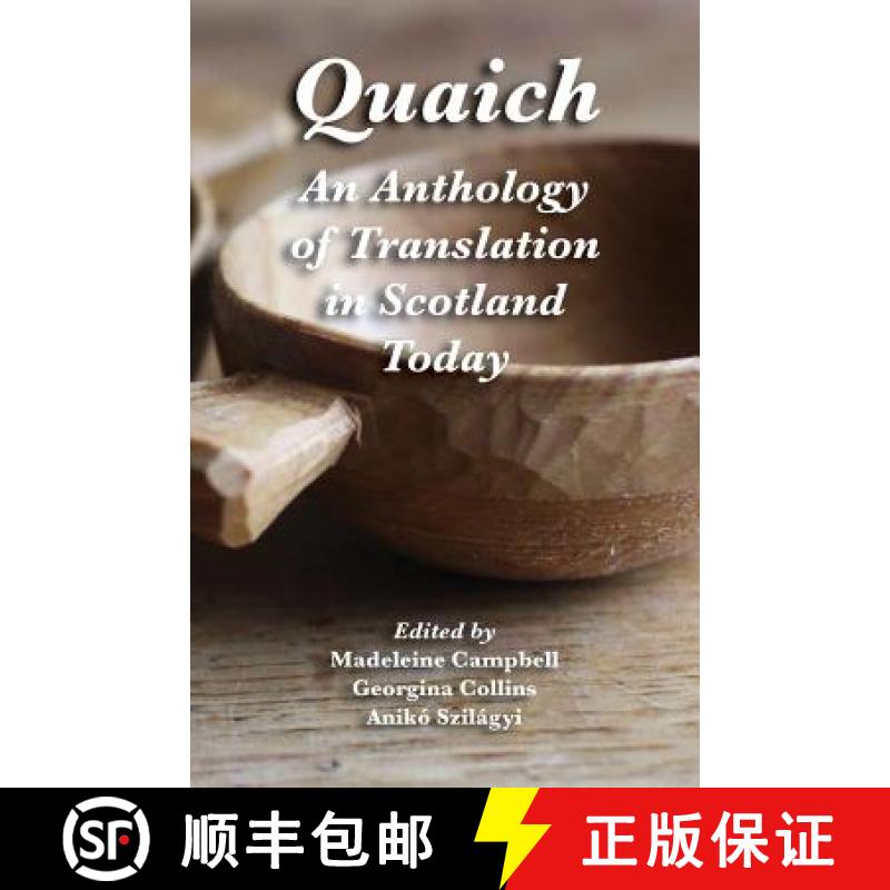 【2-3周达】Quaich: An Anthology of Translation in Scotland Today [9781782010692]
