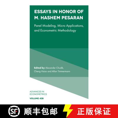 【3-4周达】精装 Essays in Honor of M. Hashem Pesaran – Panel Modeling, Micro Applications, and Econo... [9781802620665]