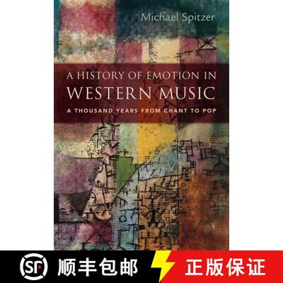 【3-4周达】A History of Emotion in Western Music: A Thousand Years from Chant to Pop [9780190061753]
