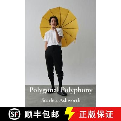 【3-4周达】Polygonal Polyphony: A Composer's Guide To 3D Modeling Using Audiovisual Feedback For Enha... [9798349230936]