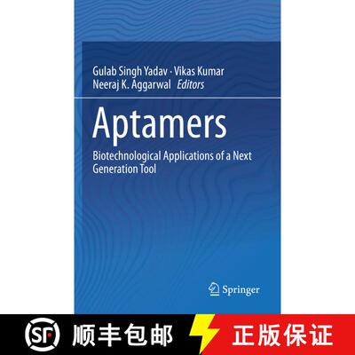 【3-4周达】Aptamers: Biotechnological Applications of a Next Generation Tool [9789811388385]
