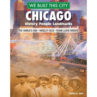 【4周达】We Built This City: Chicago: History, People, Landmarks - The World's Fair, Wrigley Field, F... [9798890940469]