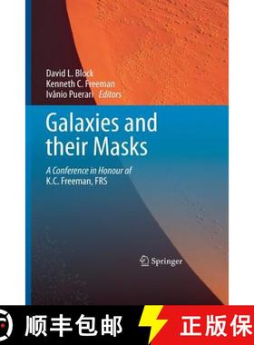 【3-4周达】Galaxies and their Masks : A Conference in Honour of K.C. Freeman, FRS [9781493939701]