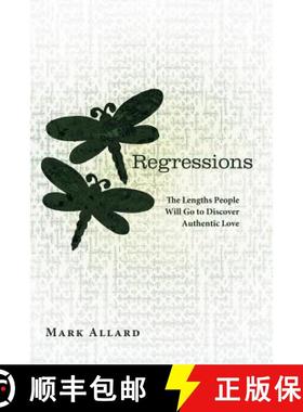 【3-4周达】Regressions: The Lengths People Will Go to Discover Authentic Love [9781452556123]