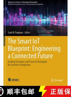 【3-4周达】The Smart IoT Blueprint: Engineering a Connected Future: Guiding Principles and Practical ... [9783031631054]
