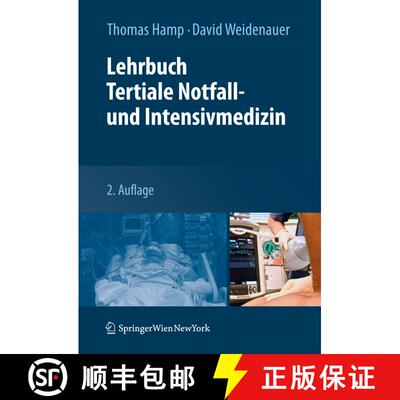 【3-4周达】精装 Lehrbuch Tertiale Notfall- und Intensivmedizin (2. Aufl. 2012) [9783709110126]