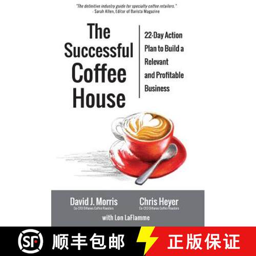 【3-4周达】精装 The Successful Coffee House: 22-Day Action Plan to Create a Relevant and Profitable B... [9780692441879]