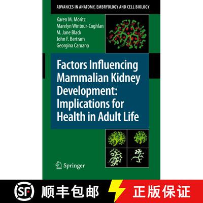 【3-4周达】Factors Influencing Mammalian Kidney Development: Implications for Health in Adult Life [9783540777670]