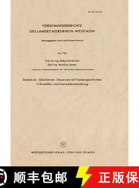 【3-4周达】Drehstrom -- Gleichstrom -- Steuersatz Mit Trockengleichrichter in Einwellen- Und Zweiwell... [9783663035763]