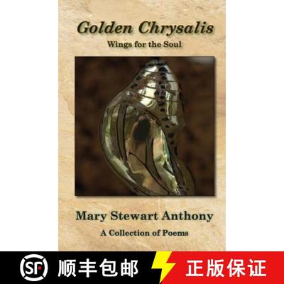 【3-4周达】Golden Chrysalis: Wings for the Soul [9780996885829]