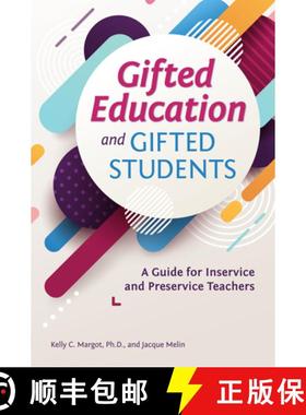 【3-4周达】Gifted Education and Gifted Students: A Guide for Inservice and Preservice Teachers [9781618218933]