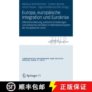 【3-4周达】Europa, Europaische Integration Und Eurokrise: OEffentliche Meinung, Politische Einstellun... [9783658053819]