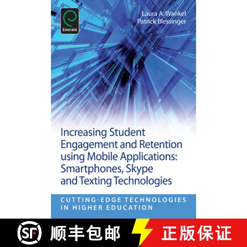 【3-4周达】Increasing Student Engagement and Retention Using Mobile Applications: Smartphones, Skype ... [9781781905098]