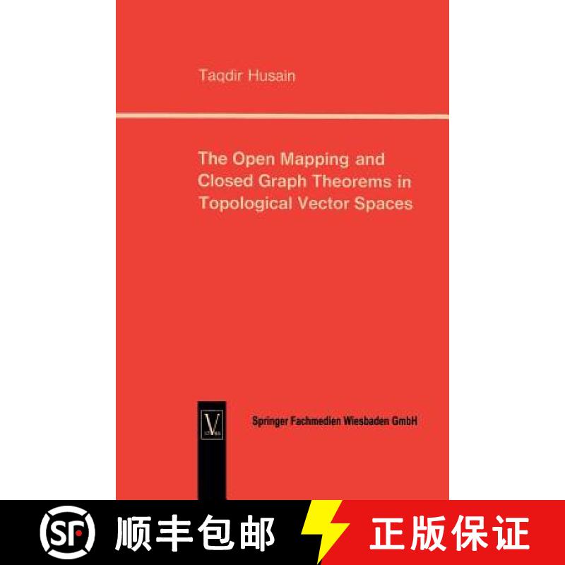 【3-4周达】The Open Mapping and Closed Graph Theorems in Topological Vector Spaces [9783322960771]