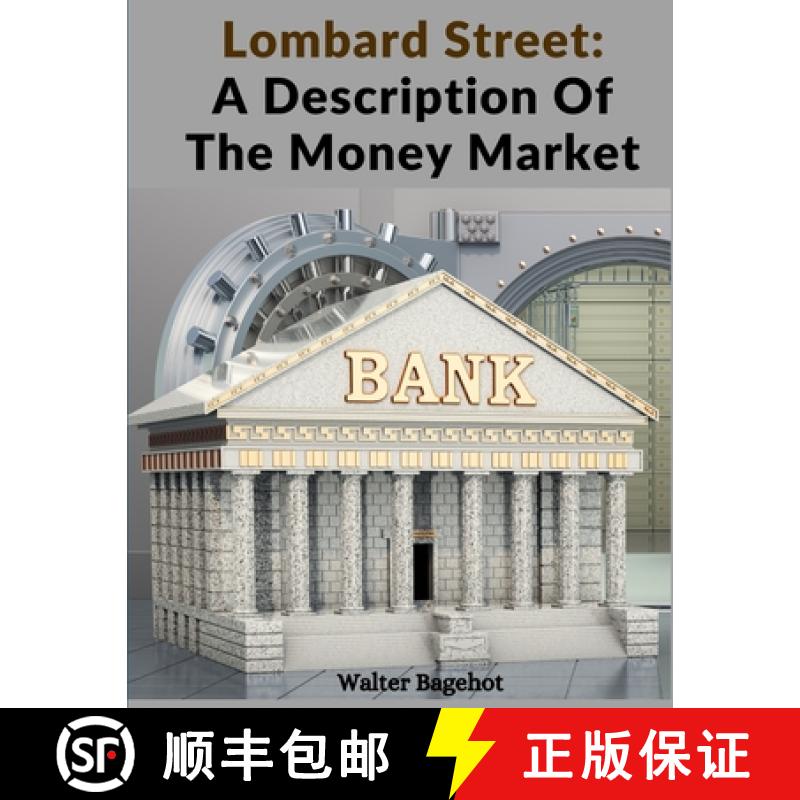 【3-4周达】Lombard Street: A Description Of The Money Market [9781805472490]