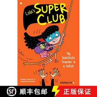 【3-4周达】Lola's Super Club #2: My Substitute Teacher is a Witch [9781545806364]