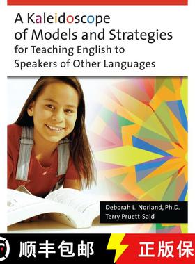 【3-4周达】A Kaleidoscope of Models and Strategies for Teaching English to Speakers of Other Languages [9781591583721]